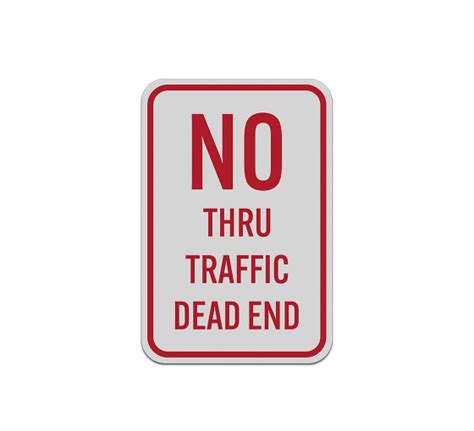 No Thru Traffic Dead End Aluminum Sign Reflective