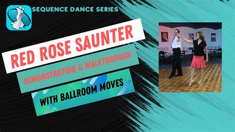 Red Rose Saunter Sequence Dance Instruction Youtube