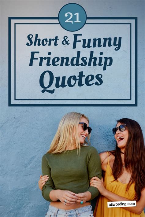 21 Short And Funny Friendship Quotes Short Funny Friendship Quotes