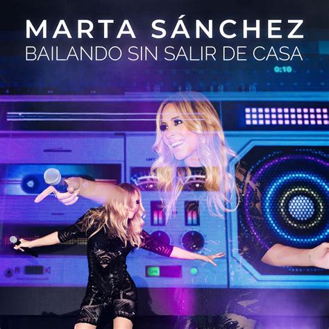 Bailando Sin Salir De Casa 2020 Marta Sanchez