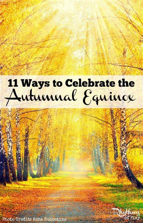 Celebrate The Fall Autumnal Equinox Some Of These Suggestions Are
