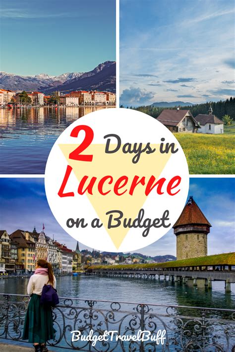 The Ultimate 48 Hours In Lucerne On A Budget Switzerland Travel Guide