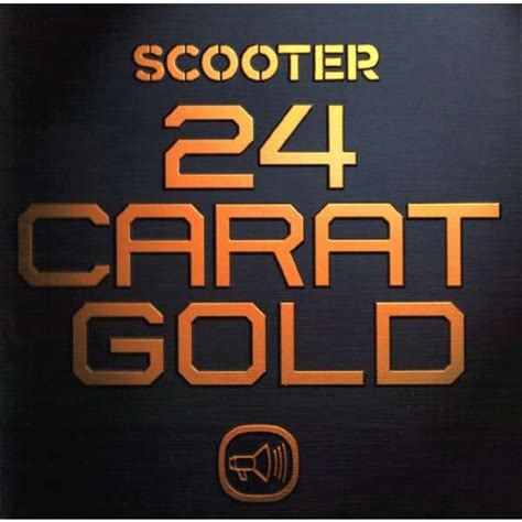 The price of 24 carats gold is based on the lbma (london bullion market association) prices. Scooter 24 Carat Gold Records, LPs, Vinyl and CDs - MusicStack