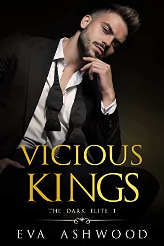 Vicious Kings The Dark Elite Book 1 Ebook Ashwood Eva