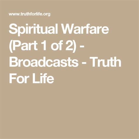 Spiritual Warfare Part 1 Of 2 Broadcasts Truth For Life Prayers