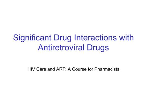 Ppt Significant Drug Interactions With Antiretroviral Drugs