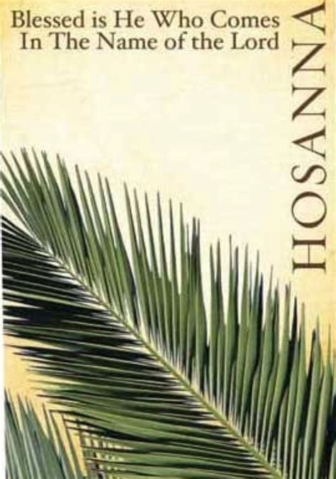 Happy Palm Sunday Hosanna In The Highest Matthew 28 6 Lenten Season