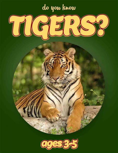 Tiger Facts For Kids Ages 3 5 “do You Know Tigers” Non Fiction Picture