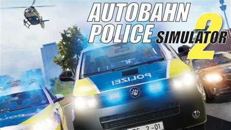 The whole idea of this game is to try and give a more realistic feel of what it is like to be a police officer. Autobahn Police Simulator 2 » Cracked Download | CRACKED ...
