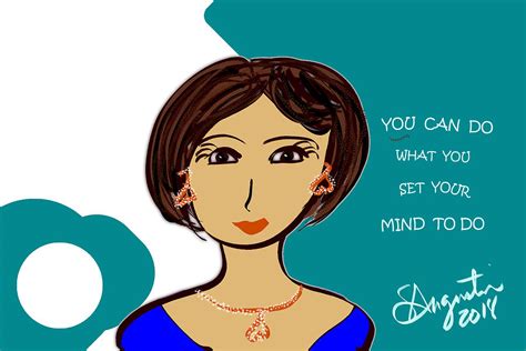 You Can Do What You Set Your Mind To Do Drawing By Sharon Augustin
