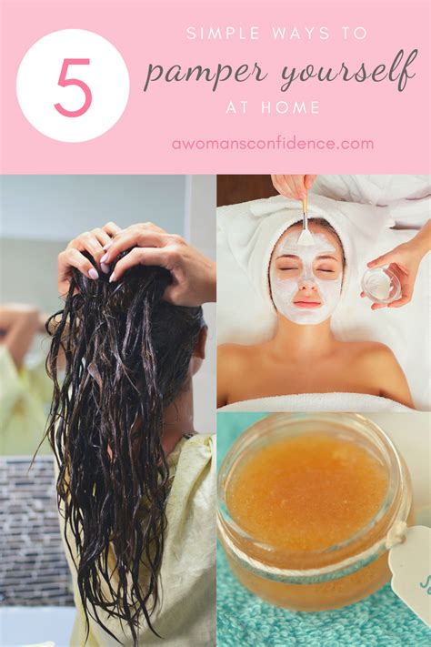 5 Simple Ways To Pamper Yourself At Home A Womans Confidence