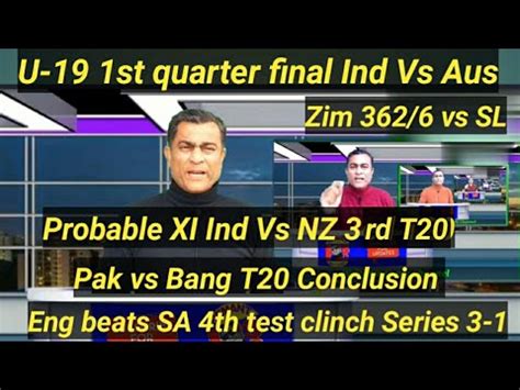 Ban vs nz u19 live. Hemant Speaks Cricket. U-19 Ind vs Aus. Probable XI Ind ...