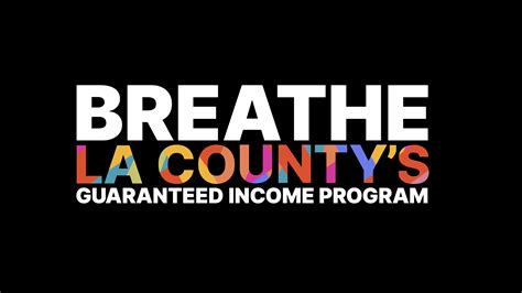 Breathe La Countys Guaranteed Income Program