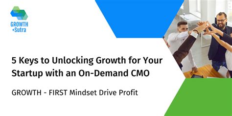 5 Keys To Unlocking Growth For Your Startup With An On Demand Cmo