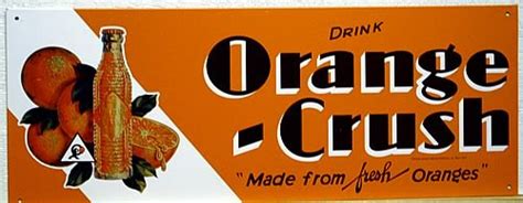 Orange Crush Vintage Metal Soda Sign Old Time Signs