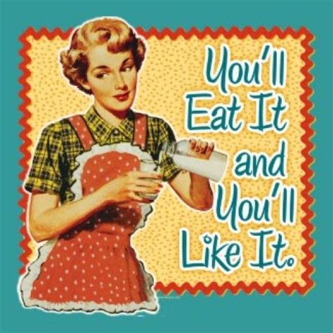 Remembering Foods From Childhood Retro Housewife Retro Quotes