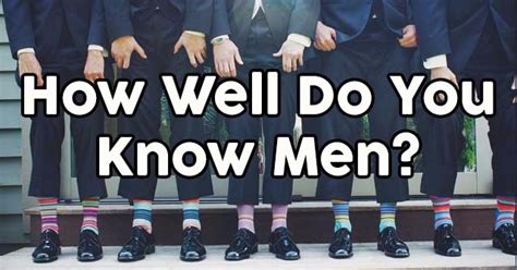 How Well Do You Know Men Quizdoo