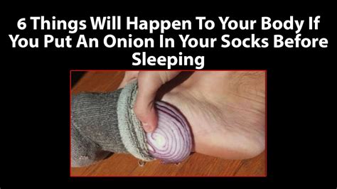 6 Things Will Happen To Your Body If You Put An Onion In Your Socks