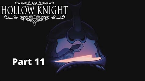 Hollow Knight Part 11 The Nailsmith Youtube
