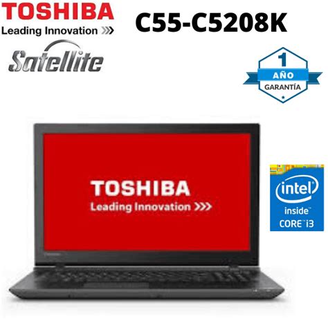 Portatil Toshiba SatÉlite C55 C5208k Core I3 4005u 1 70ghz 4gb Ram 500gb 15 6 Dvd Cuarta