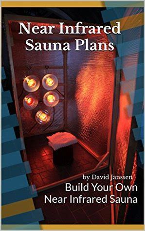 Our 174 sauna plans for 7x9, 8x8 sauna rooms have 4 benches for 5 to. Near Infrared Sauna Plans (DIY Do It Yourself): Build Your ...
