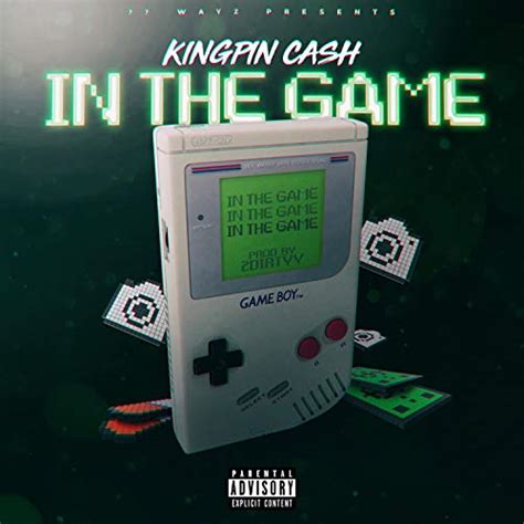 In The Game Explicit By Kingpin Cash On Amazon Music