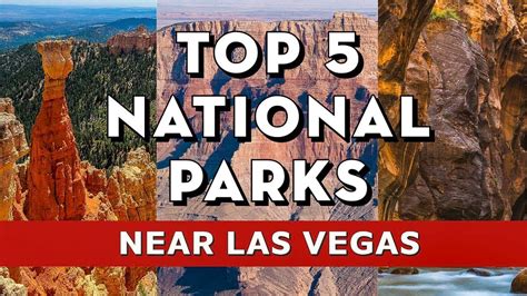 Top 5 National Parks Near Las Vegas Best Day Trips From Las Vegas