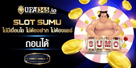 Wallet Sumo Slot ฝาก 10 รับ 100 น้องใหม่มาแรง ยอดนิยมที่สุด 2566