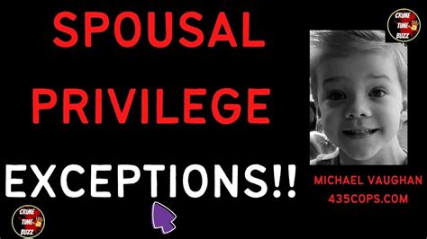 Exceptions To Spousal Privilege Michaelvaughan Youtube