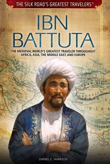 Buy Ibn Battuta The Medieval Worlds Greatest Traveler Throughout