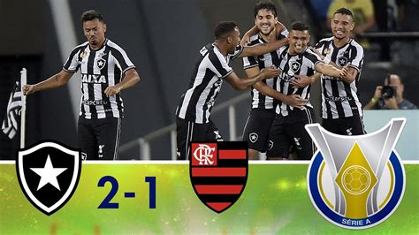 Melhores Momentos Botafogo 2 X 1 Flamengo Campeonato Brasileiro