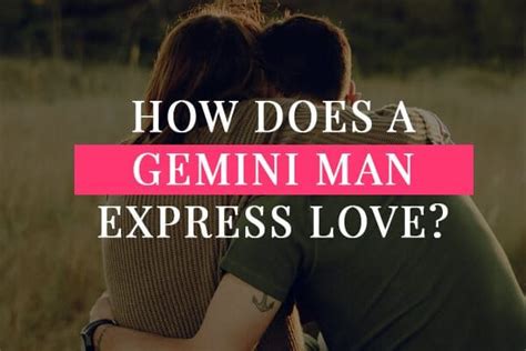 How Does A Gemini Man Express Love 7 Untold Signs To Look For Gemini Man Gemini Man In
