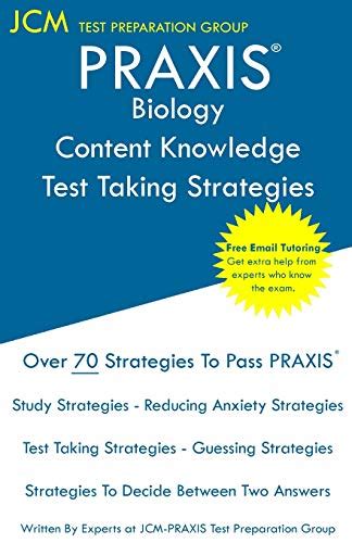 Praxis Biology Content Knowledge Test Taking Strategies Praxis 5235