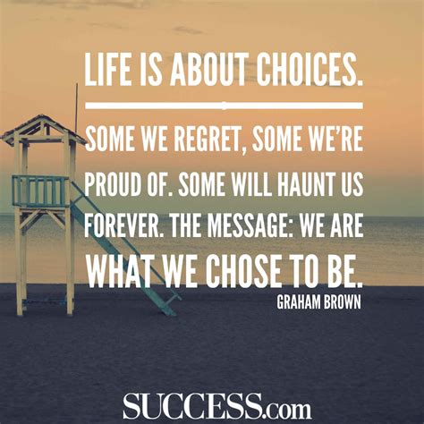 13 Quotes About Making Life Choices Life Choices Quotes Good Life