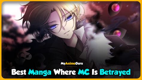 13 Best Manga Where Mc Is Betrayed Ranked Myanimeguru