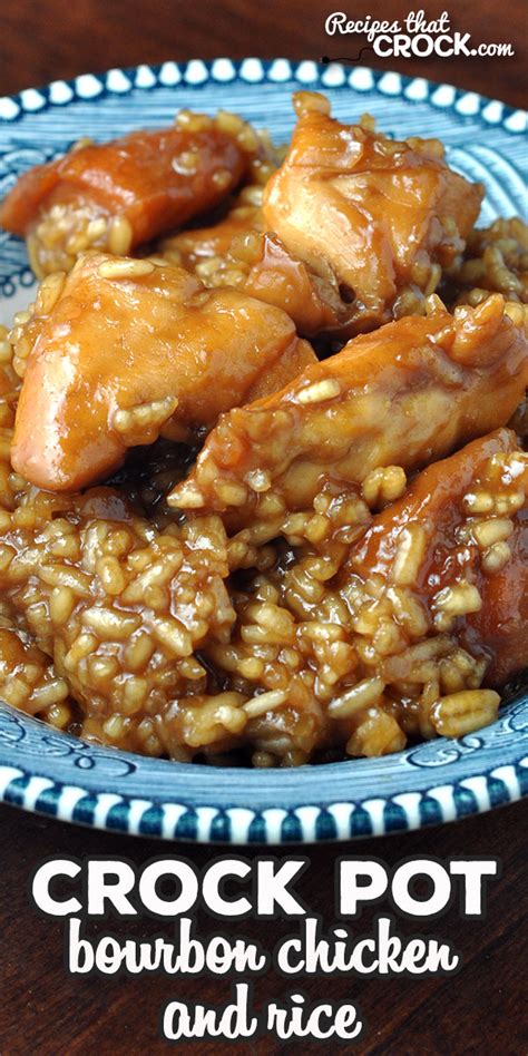 Crock Pot Bourbon Chicken And Rice Recipes That Crock