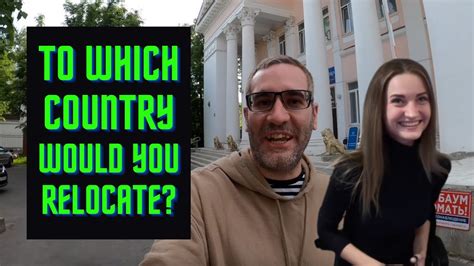 Russian Street Interviews Which Country Would You Relocate To Youtube