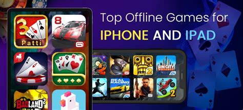 Top 30 Offline Iphone And Ipad Games To Play In 2023 Br Softech