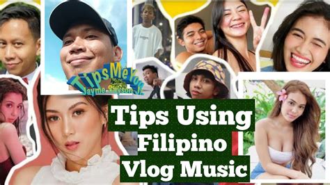 tips for what filipino vloggers use music for vlog tipsmeyou youtube