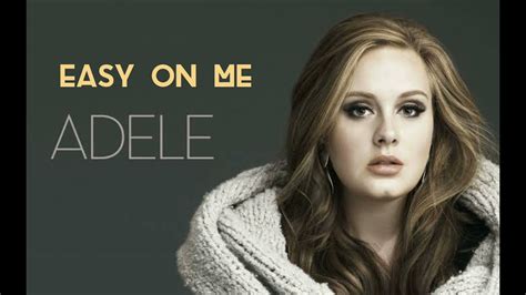 Adele Easy On Me Lyrics Youtube