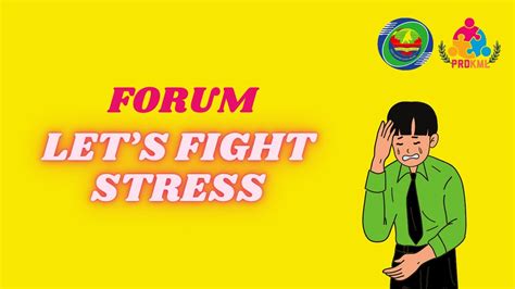 Forum Lets Fight Stress Youtube