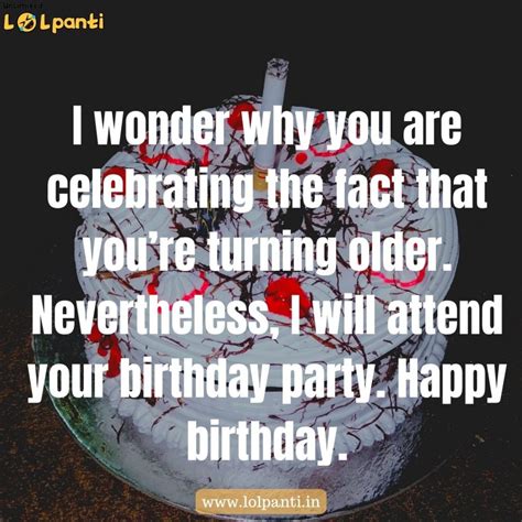 Insulting Birthday Wishes For Best Friend Birthday Messages