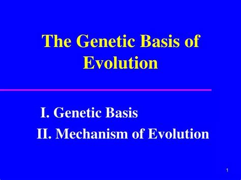 Ppt The Genetic Basis Of Evolution Powerpoint Presentation Free Download Id6351786