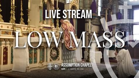 Holy Tuesday Low Mass Assumption Chapel St Marys Kansas Youtube