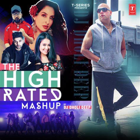 The High Rated Mashupremix By Dj Dholi Deep Song Download From The