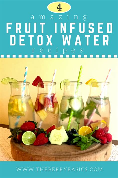 4 Amazing Fruit Infused Detox Water Recipes For Summer — The Berry