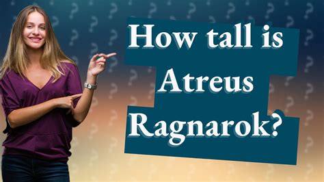 How Tall Is Atreus Ragnarok Youtube