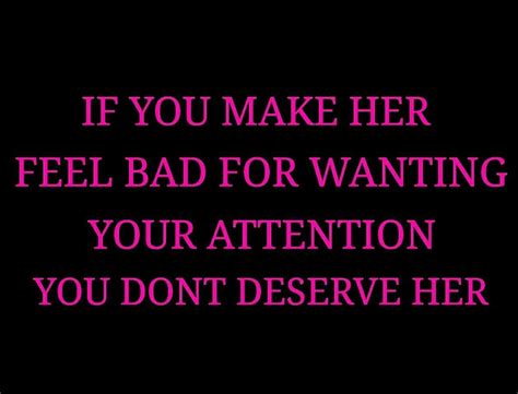 you dont deserve her quotations me quotes lessons learned