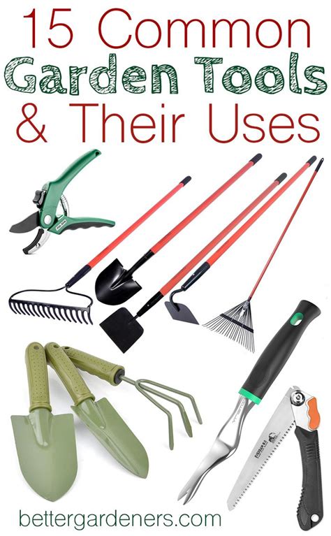 15 Common Gardening Tools And Their Uses Better Gardeners Guide Garden Tools Landscaping