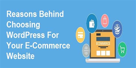 Wordpress For E Commerce Website Reasons Behind Choosing It